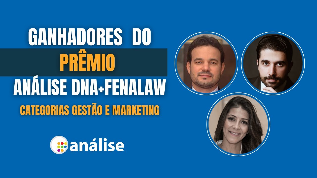 Ganhadores das categorias de gestão e marketing do Prêmio Análise DNA+FENALAW