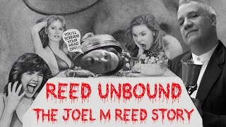 Watch Reed Unbound: The Joel M Reed Story Trailer