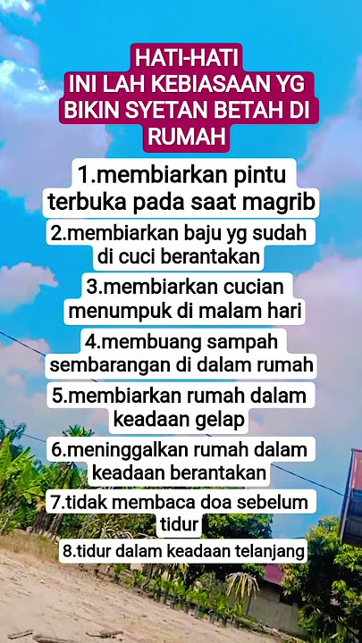 HATI HATI...INI LAH KEBIASAAN YANG BIKIN SYETAN BETAH DI RUMAH🤔✅