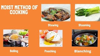 Methods of Cooking Part 2 || Moist Method Of cooking || Moist Cooking Techniques || Types Of Cooking