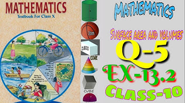 Mathematics,Class-10,Ch-13,Ex-13.2,Q-5|Surface area and volume|How to solve ch-13|CBSE,NCERT|2018-19