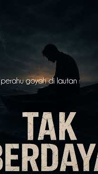 tak berdaya. lirik lagu by @irwanbaja9 #lagu #music #bestlagupopindonesia #cover #song