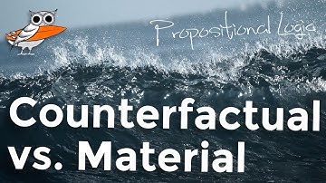 Counterfactual vs. Material Conditionals