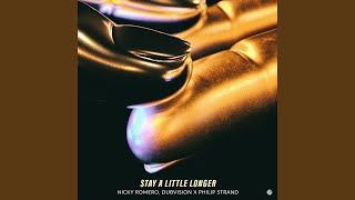 Stay A Little Longer (Extended Mix)