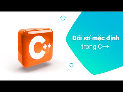 Video: Đối số mặc định trong C ++ là gì?