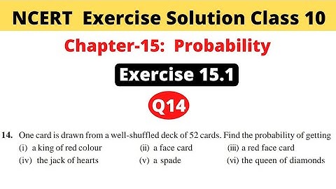 Chapter-15 Probability NCERT Exercise Solution | Class 10 | Exercise 15.1 | Question 14 One card is