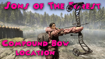 Sons of The Forest - How to get the Compound Bow