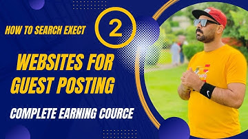 How To Search Target websites for Guest Posting || Guest Blogging courses || GBOB || Lecture 2