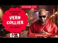 Vern Collier Exclusive Interview: R&B Stories, Music Journey & Industry Insights | Ep. 273