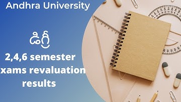 Andhra University degree revaluation results |2,4,6 semester exams|AU degree updates|