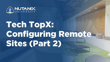 Tech TopX: Configuring Remote Sites (Part 2)