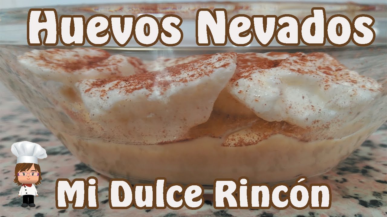 HUEVOS NEVADOS RECETA TRADICIONAL
