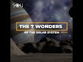 The 7 Wonders Of The Solar System | Soothing Astronomy Video