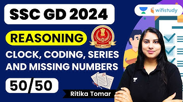 Clock, Coding, Series and Missing Numbers | Reasoning | SSC GD 2024 | Ritika Tomar