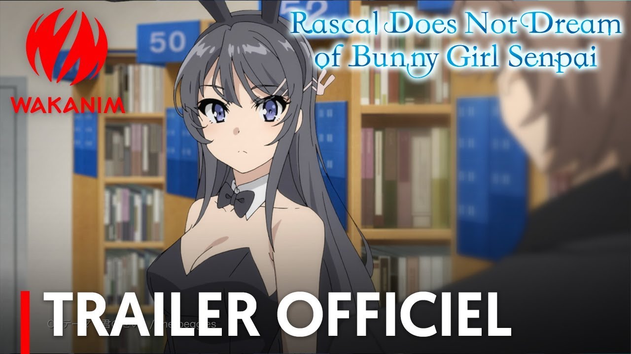 Rascal Does Not Dream of Bunny Girl Senpai | Trailer Officiel [VOSTFR] -  YouTube