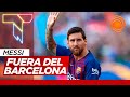 Bombazo mundial: Messi no seguirá en el Barcelona y las repercusiones en España