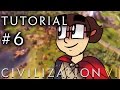 Civilization 6 - A Tutorial for Complete Beginners - Part 6