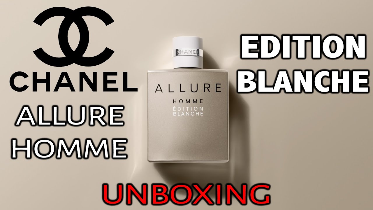 Chanel Allure Homme Edition Blanche EDP Unboxing - YouTube