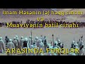 İmam Həsənin (ə) haqq cinahı və Muaviyənin batil cinahı arasında fərqlər.