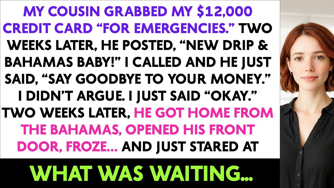 My Cousin Grabbed My $12,000 Credit Card “For Emergencies.” Two Weeks Later, He Posted, “New Drip...
