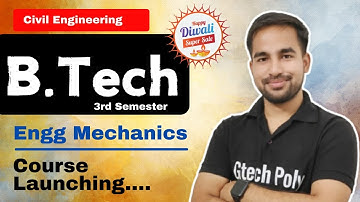 B.Tech 2nd Year (3rd Semester) | Engg Mechanics New Course Launched @gtechpoly
