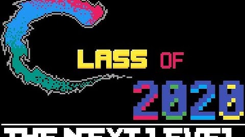 Class of 2020: The Next Level- Official Video