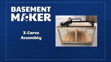 X-Carve Assembly