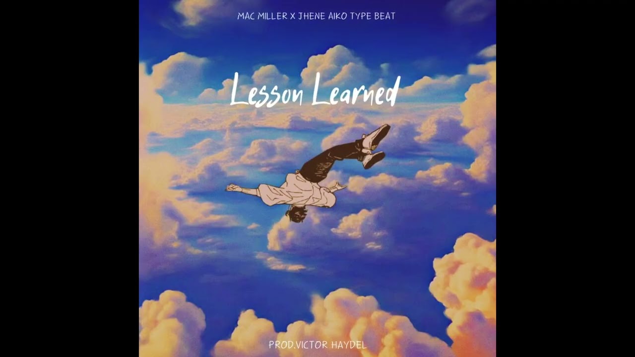 Mac Miller x Jhene Aiko type beat "Lesson Learned" (prod.Victor Haydel)