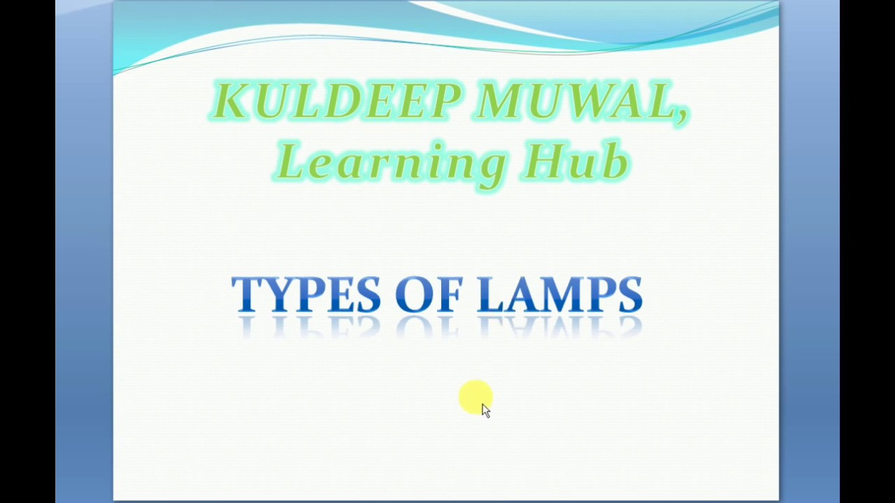 TYPES AND WORKING OF LAMPS IN HINDI YouTube