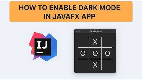 How to Enable Dark Mode in JavaFX App (2025 Tutorial)