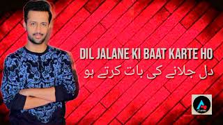 Dil jalane ki baat (LYRICS)-Atif Aslam | New song | A-Series Lyrics | 2022 Song | Ahmad Raza Malik Thumb
