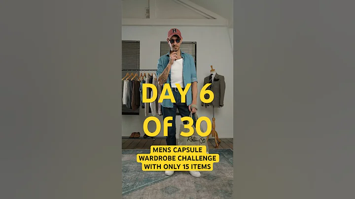 15 Item, Men’s Classic Capsule Wardrobe 30 Day Challenge - Day 6 #mensfashion #menswearstyle