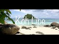 Thailand’s Best Island: Koh Lipe || 2018 || 4K