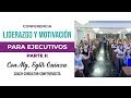 Liderazgo y Motivación para ejecutivos. Segunda parte