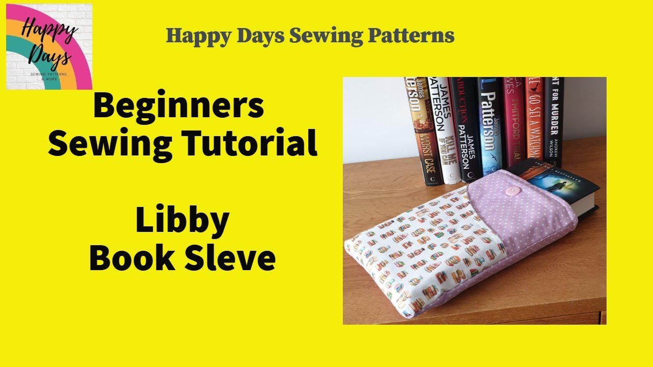 Libby Book Sleeve Tutorial by Happy Days Sewing 