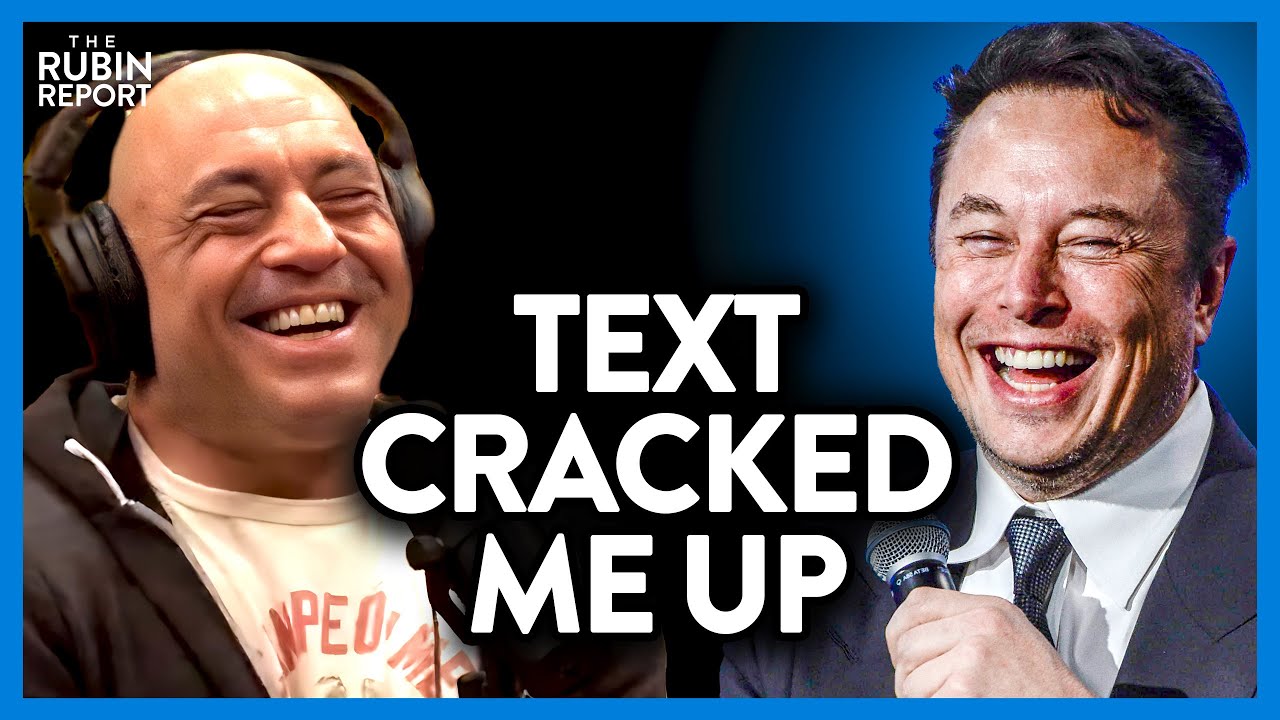 Joe Rogan Reveals Elon Musk’s Hilarious Text That Cracked Him Up | DM CLIPS | Rubin Report