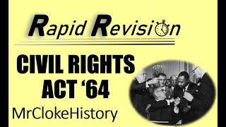 GCSE History Rapid Revision The Civil Rights Act 1964