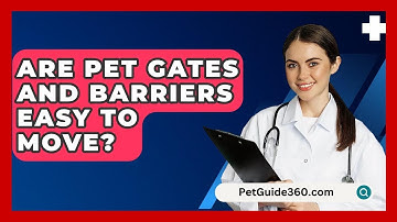 Are Pet Gates And Barriers Easy To Move? - PetGuide360.com