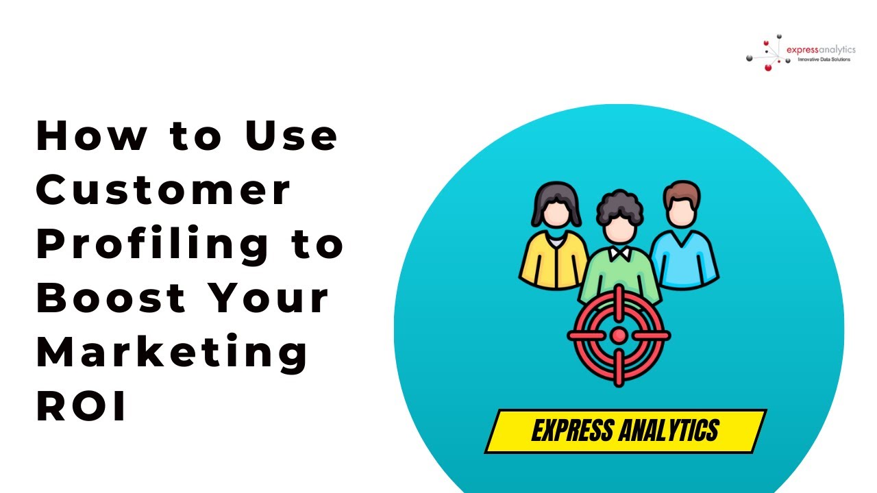 Why Customer Profiling is Important for Effective Marketing