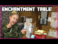 GETTING AN ENCHANTMENT TABLE!!!