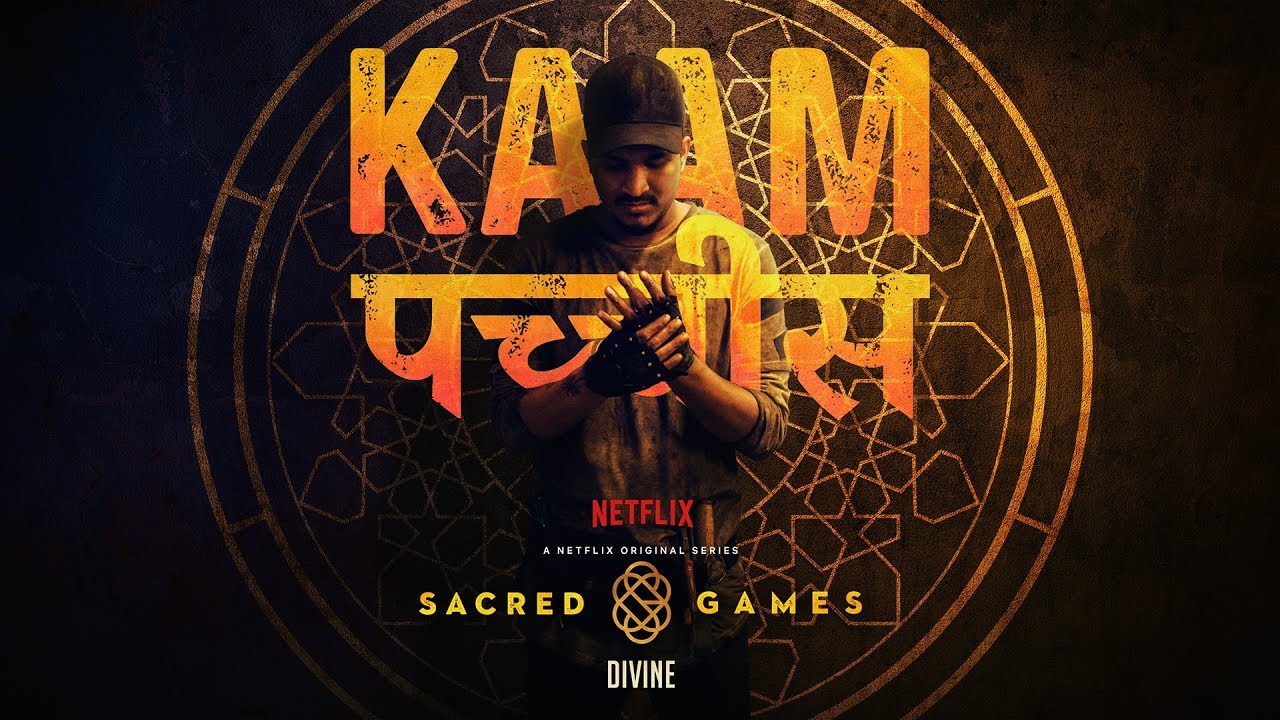 DIVINE   Kaam 25  Sacred Games Prod by Phenom