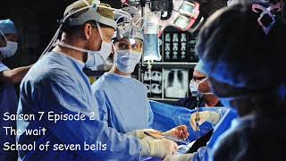 Grey&#39;s anatomy S7E02 - The wait - School of seven bells