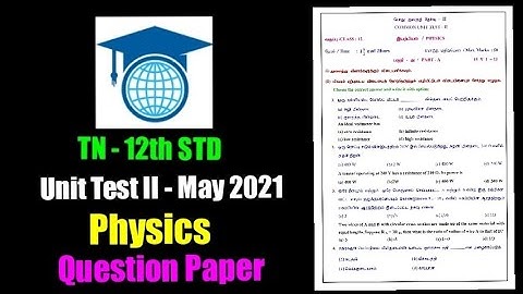 Unit Test - 2 | Physics - Question Paper | TN - 12th
