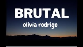 Brutal - Olivia Rodrigo (Lyrics)