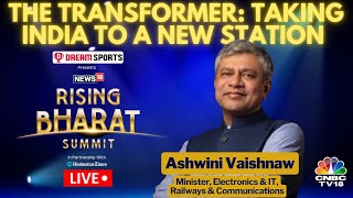 LIVE: Modi Has Laid The Foundation For Viksit Bharat: Ashwini Vaishnaw | News18 Rising Bharat Summit