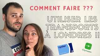 Utiliser les transports à LONDRES | OYSTER CARD | CITYMAPPER | Josephine & Alexandre