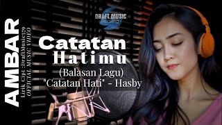 CATATAN HATIMU - Balasan Lagu