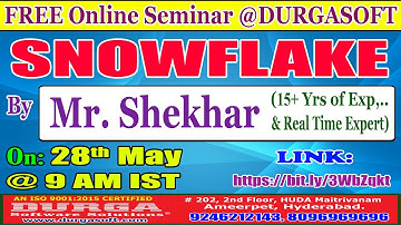 SNOWFLAKE (FREE Seminar) Online Training @ DURGASOFT