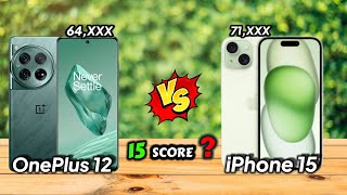 OnePlus 12 vs iPhone 15  Comparison ⚡Oneplus 12 Antutu score 1.7M+