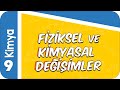 9. Sınıf Kimya: Fiziksel ve Kimyasal Değişimler #2022